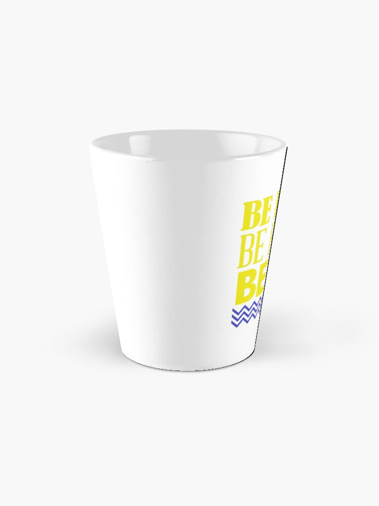 BE HAPPY BE BRIGHT - coffee or latte mug