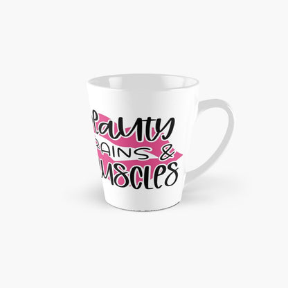 BEAUTY BRAINS and MUSCLE - coffee or latte mug