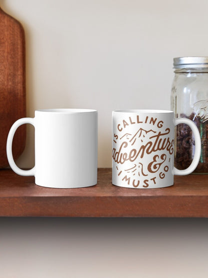 ADVENTURE IS CALLING - coffee or latte mug